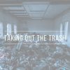taking-out-the-trash-primary-web-1080×675